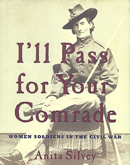 I'll Pass for Your Comrade by Anita Silvey
